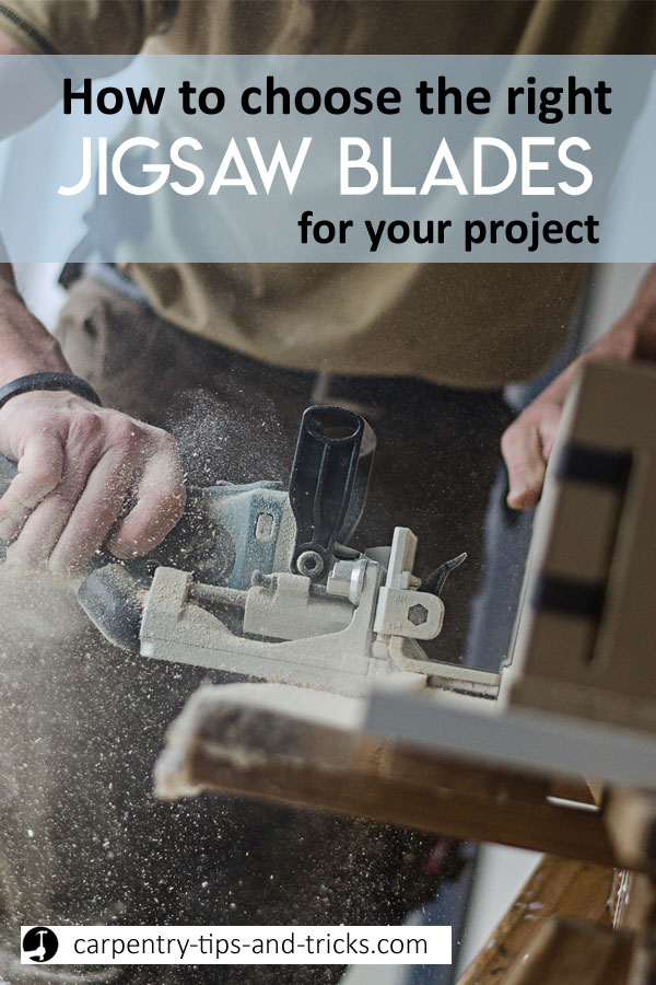 How to choose the best Jigsaw blade for your project